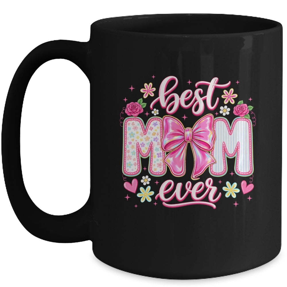 Best Mom Ever Coquette Bow Mother's Day Floral Mom Mama Mug | siriusteestore