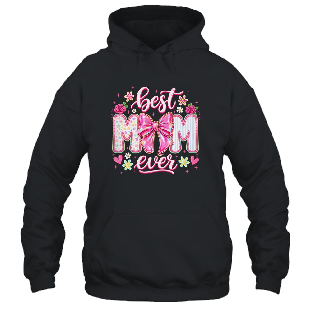 Best Mom Ever Coquette Bow Mother's Day Floral Mom Mama Shirt & Tank Top | siriusteestore