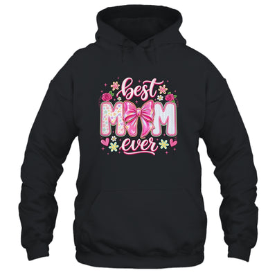 Best Mom Ever Coquette Bow Mother's Day Floral Mom Mama Shirt & Tank Top | siriusteestore
