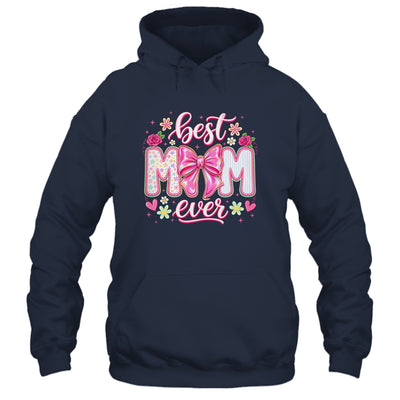 Best Mom Ever Coquette Bow Mother's Day Floral Mom Mama Shirt & Tank Top | siriusteestore