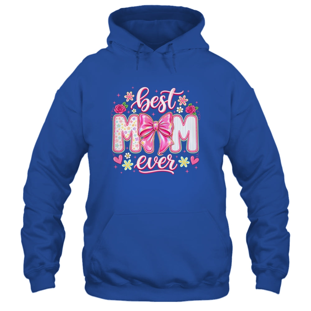 Best Mom Ever Coquette Bow Mother's Day Floral Mom Mama Shirt & Tank Top | siriusteestore