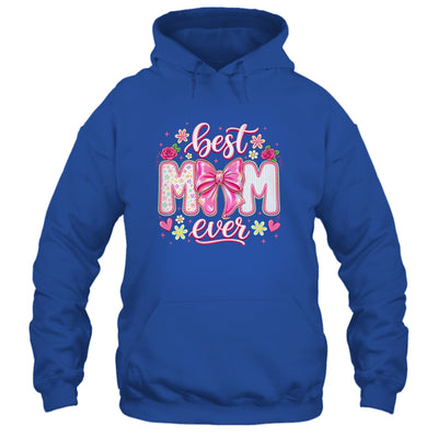 Best Mom Ever Coquette Bow Mother's Day Floral Mom Mama Shirt & Tank Top | siriusteestore