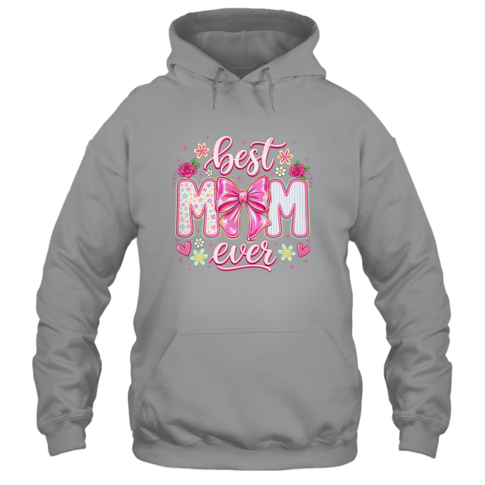 Best Mom Ever Coquette Bow Mother's Day Floral Mom Mama Shirt & Tank Top | siriusteestore