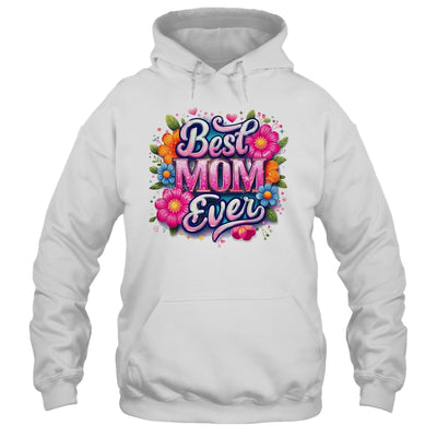 Best Mom Ever Mother's Day Floral Mom Mama Mommy Women Shirt & Tank Top | siriusteestore