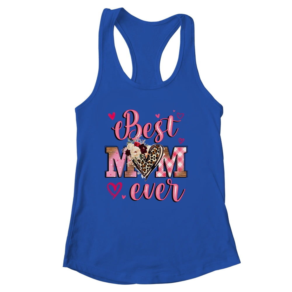 Best Mom Ever Mother's Day Mom With Floral Leopard Heart Shirt & Tank Top | siriusteestore