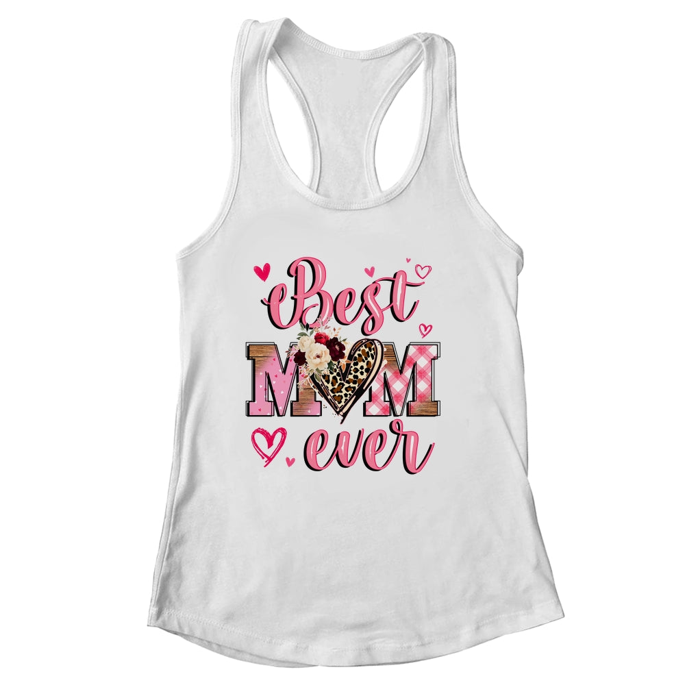 Best Mom Ever Mother's Day Mom With Floral Leopard Heart Shirt & Tank Top | siriusteestore