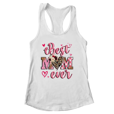 Best Mom Ever Mother's Day Mom With Floral Leopard Heart Shirt & Tank Top | siriusteestore