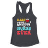 Best School Nurse Ever Nursing Nurses Job School Shirt & Tank Top | siriusteestore