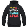Best School Nurse Ever Nursing Nurses Job School Shirt & Tank Top | siriusteestore