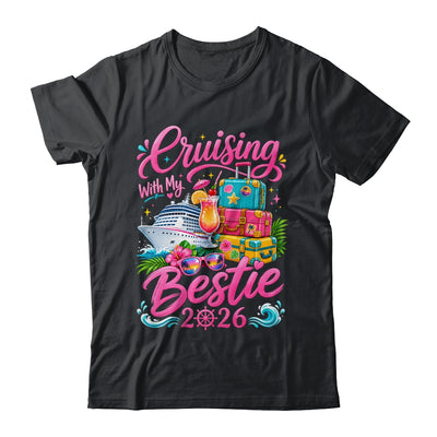 Besties Cruise Matching Trip Cruising With My Bestie 2026 Shirt & Tank Top | siriusteestore
