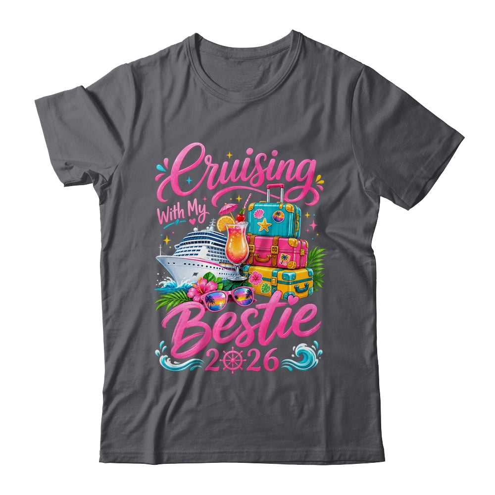 Besties Cruise Matching Trip Cruising With My Bestie 2026 Shirt & Tank Top | siriusteestore