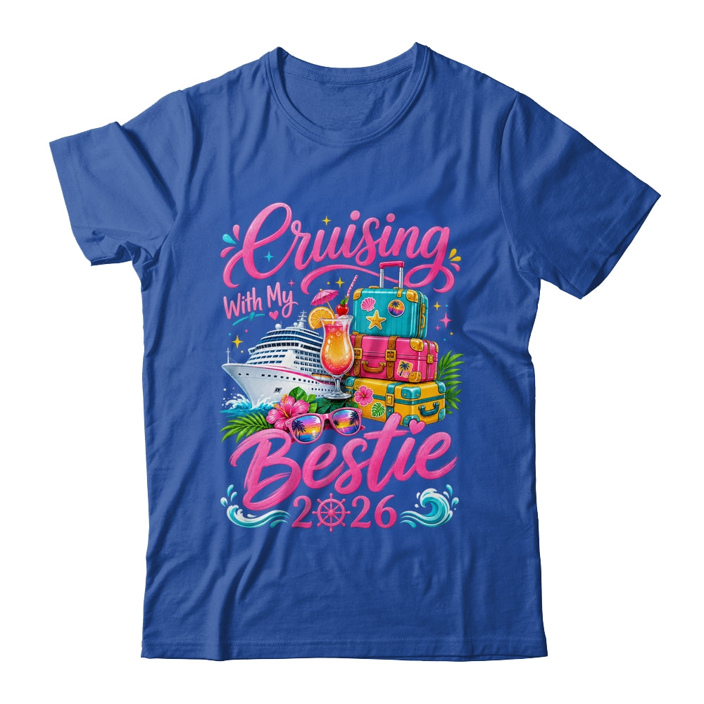 Besties Cruise Matching Trip Cruising With My Bestie 2026 Shirt & Tank Top | siriusteestore