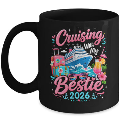 Besties Cruise Trip Matching Cruising With My Bestie 2026 Mug | siriusteestore