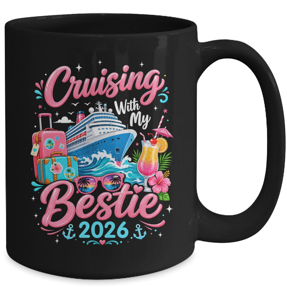 Besties Cruise Trip Matching Cruising With My Bestie 2026 Mug | siriusteestore