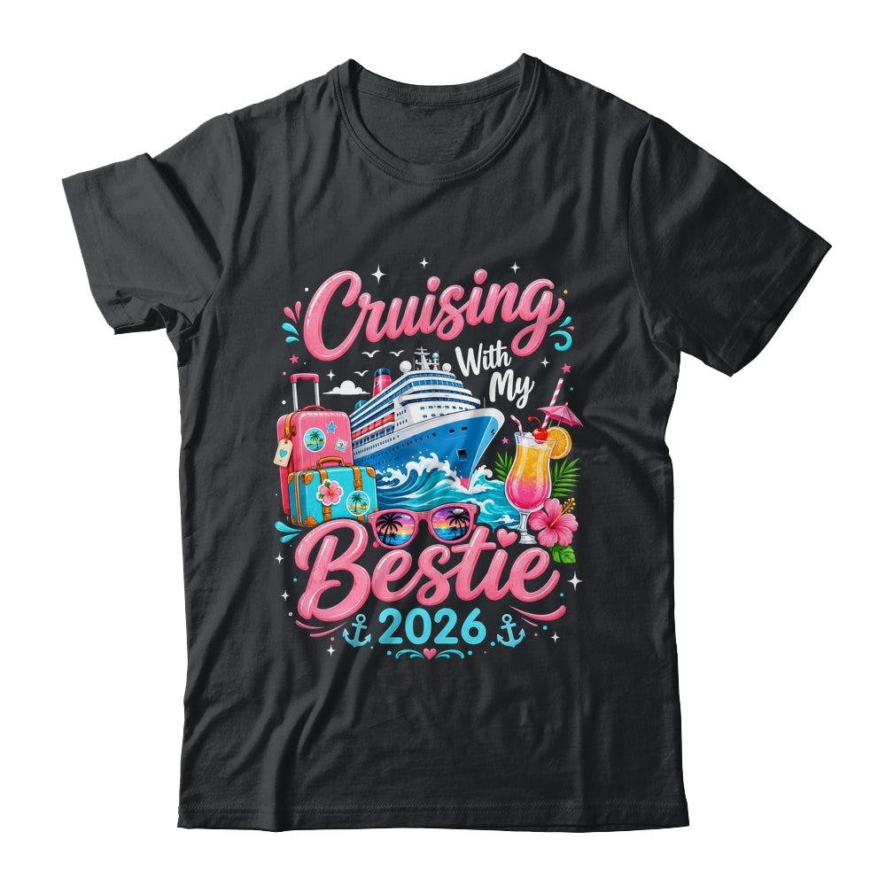 Besties Cruise Trip Matching Cruising With My Bestie 2026 Shirt & Tank Top | siriusteestore
