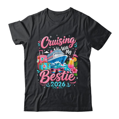 Besties Cruise Trip Matching Cruising With My Bestie 2026 Shirt & Tank Top | siriusteestore