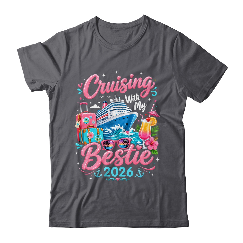 Besties Cruise Trip Matching Cruising With My Bestie 2026 Shirt & Tank Top | siriusteestore