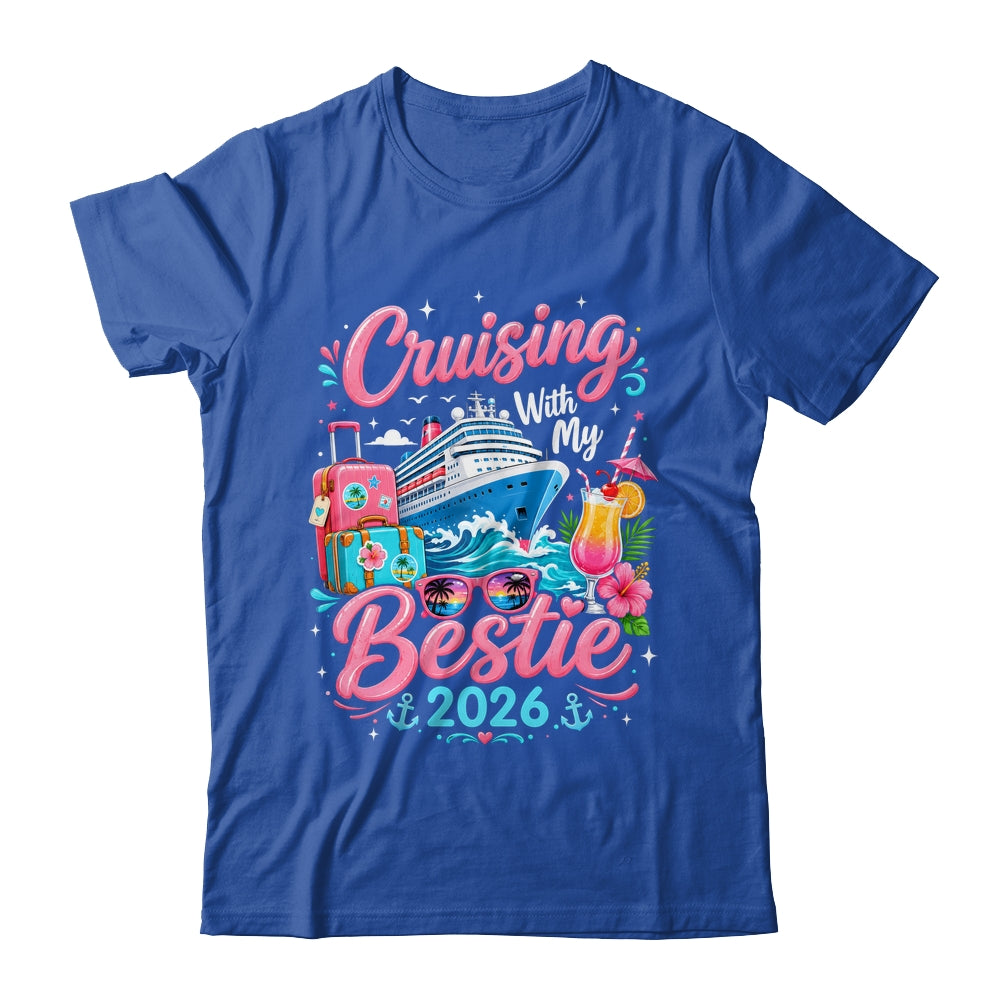 Besties Cruise Trip Matching Cruising With My Bestie 2026 Shirt & Tank Top | siriusteestore