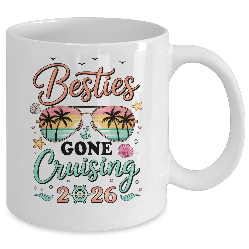 Besties Gone Cruising 2026 Matching Friends BFF Girls Cruise Mug | siriusteestore