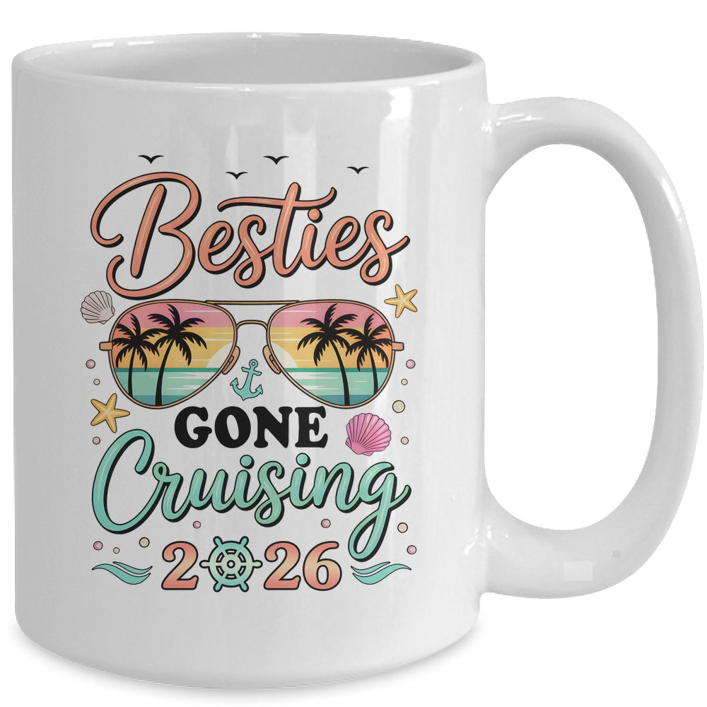 Besties Gone Cruising 2026 Matching Friends BFF Girls Cruise Mug | siriusteestore