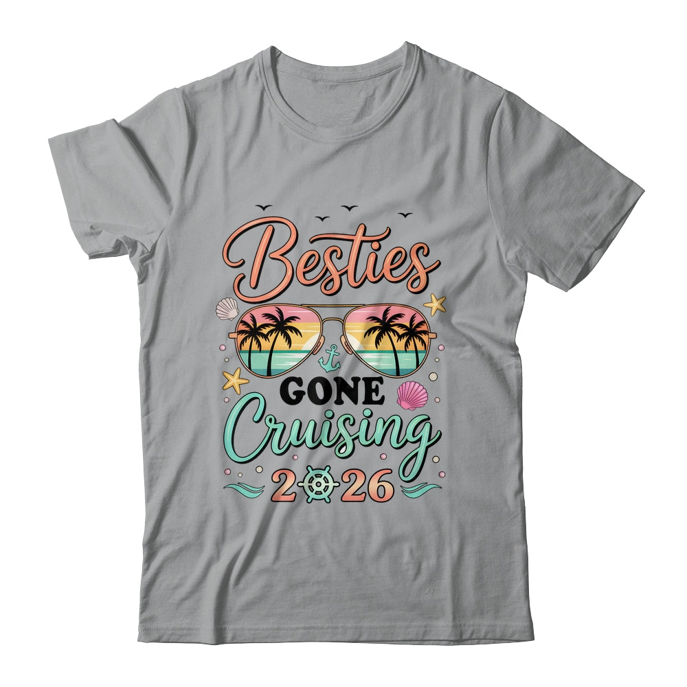 Besties Gone Cruising 2026 Matching Friends BFF Girls Cruise Shirt & Tank Top | siriusteestore