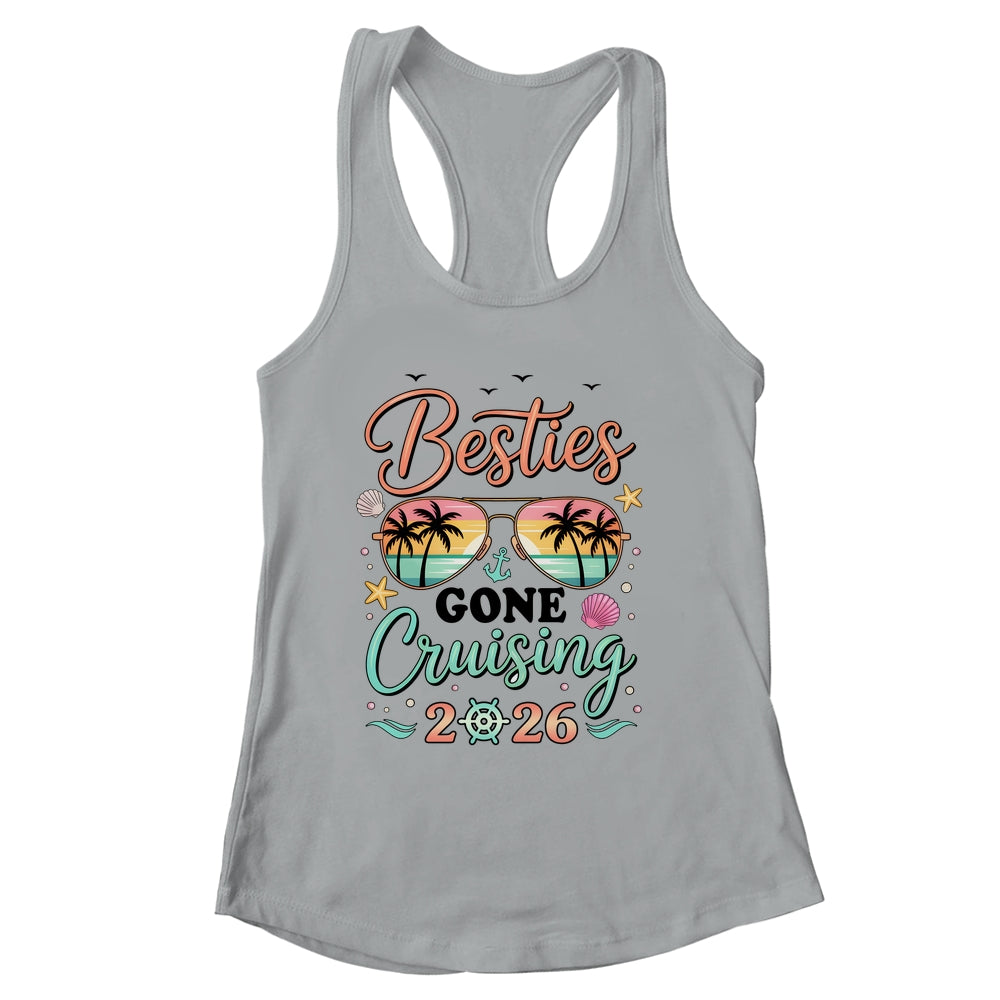 Besties Gone Cruising 2026 Matching Friends BFF Girls Cruise Shirt & Tank Top | siriusteestore