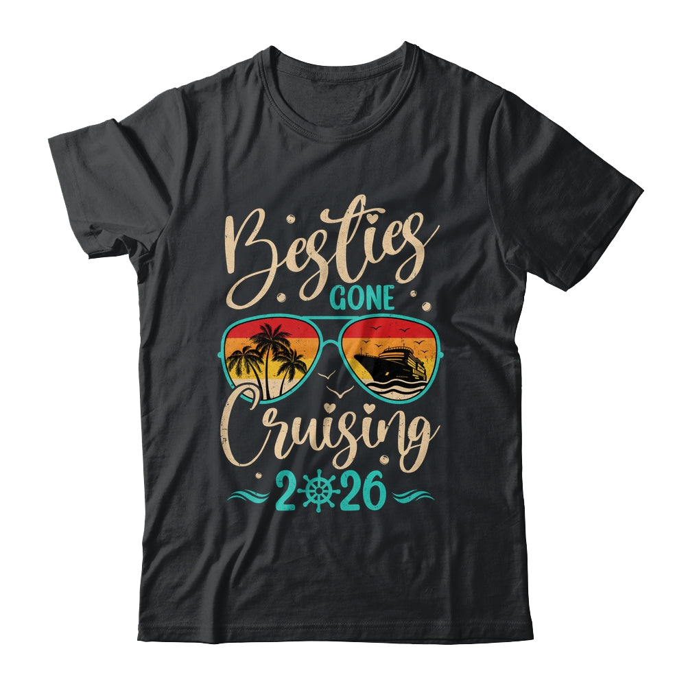 Besties Gone Cruising 2026 Matching Friends Girls Cruise Shirt & Tank Top | siriusteestore