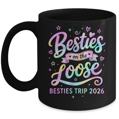 Besties On The Loose Besties Trip 2026 Girl Friends Vacation Mug | siriusteestore