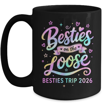 Besties On The Loose Besties Trip 2026 Girl Friends Vacation Mug | siriusteestore