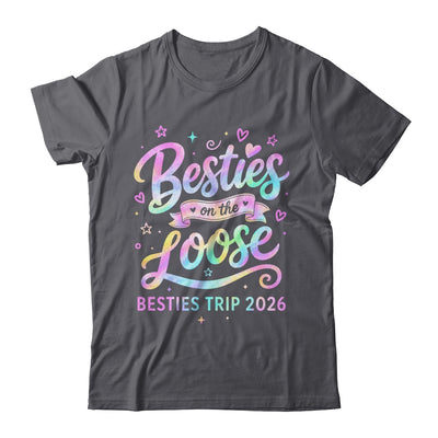 Besties On The Loose Besties Trip 2026 Girl Friends Vacation Shirt & Tank Top | siriusteestore
