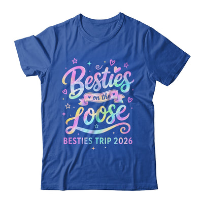 Besties On The Loose Besties Trip 2026 Girl Friends Vacation Shirt & Tank Top | siriusteestore