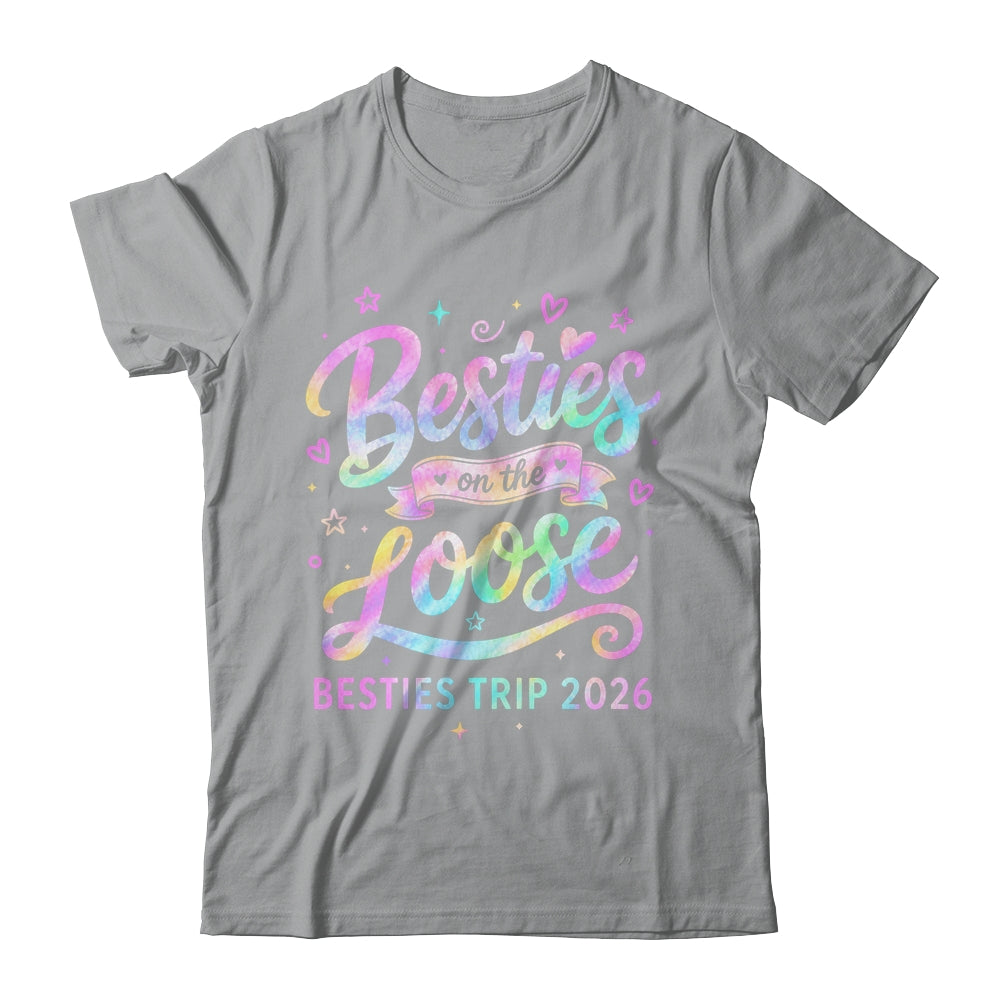 Besties On The Loose Besties Trip 2026 Girl Friends Vacation Shirt & Tank Top | siriusteestore