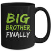 Big Brother Finally Mug | siriusteestore