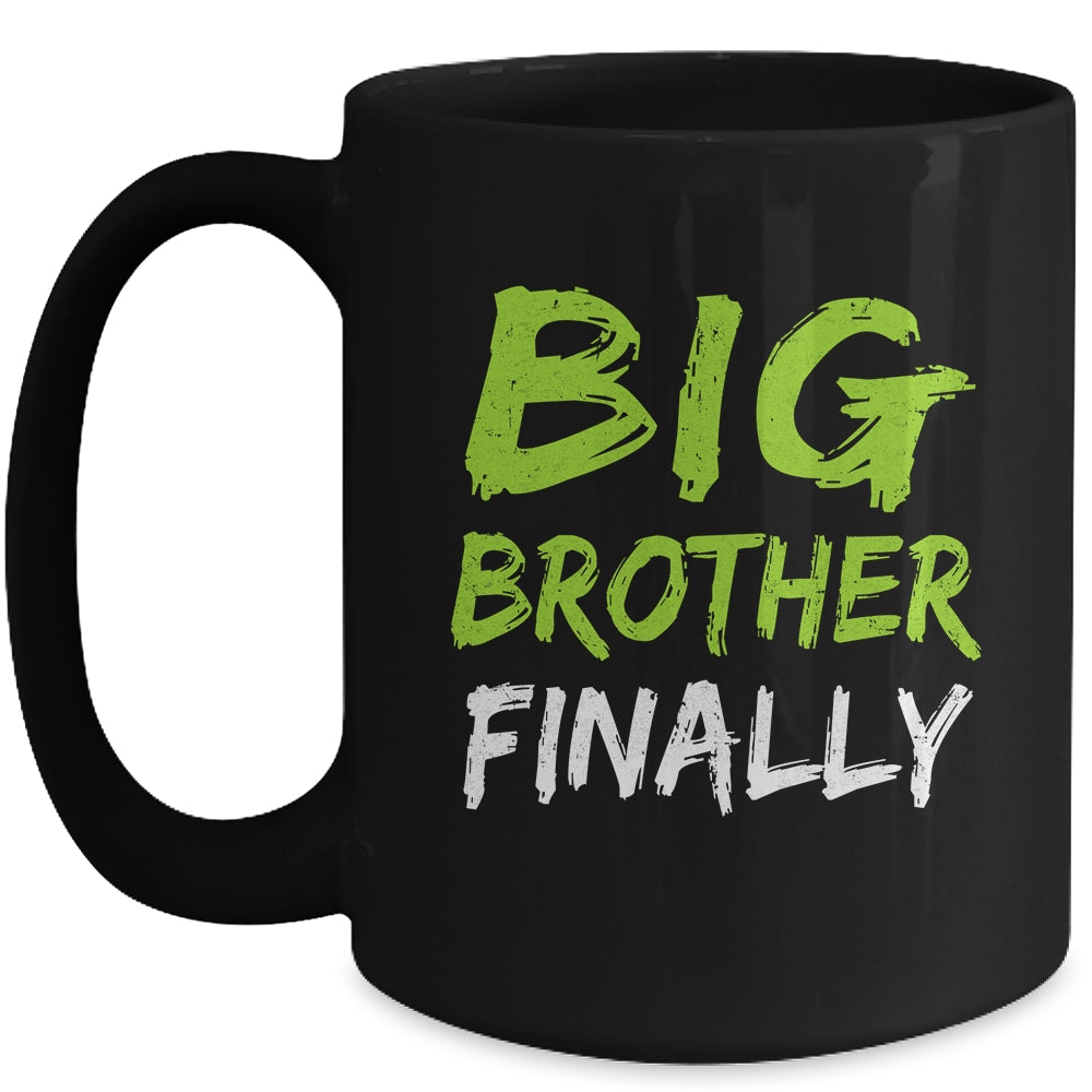 Big Brother Finally Mug | siriusteestore