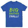 Big Brother Finally Youth Shirt | siriusteestore