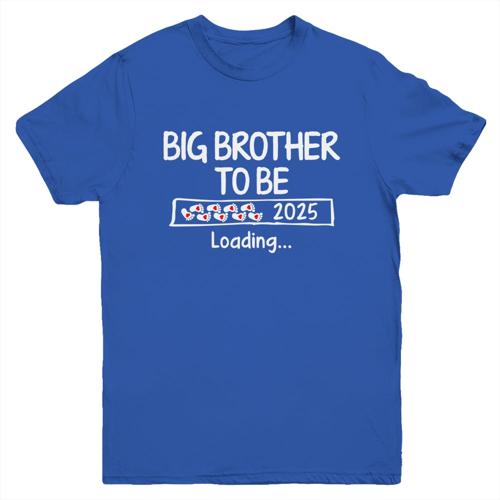 Big Brother To Be 2025 Loading Promoted To Brother Est 2025 Youth Shirt | siriusteestore