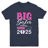 Big Sister Loading 2025 Promoted To Big Sister 2025 Kids Youth Shirt | siriusteestore