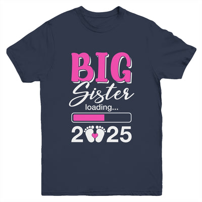 Big Sister Loading 2025 Promoted To Big Sister 2025 Kids Youth Shirt | siriusteestore