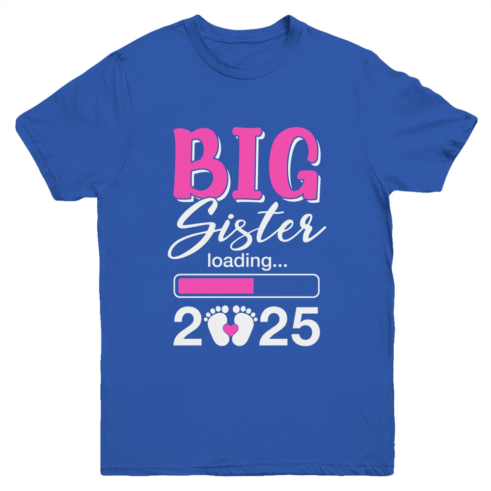 Big Sister Loading 2025 Promoted To Big Sister 2025 Kids Youth Shirt | siriusteestore