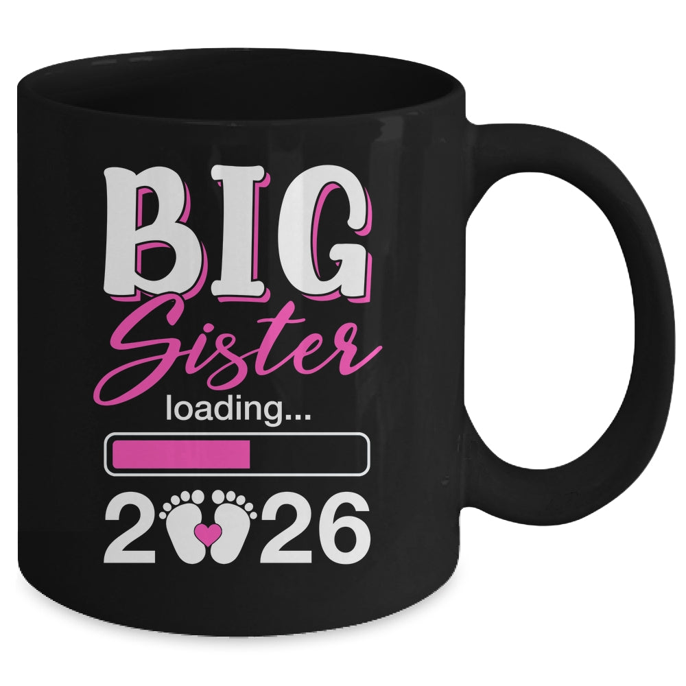Big Sister Loading 2026 Promoted To Big Sister 2026 Kids Mug | siriusteestore