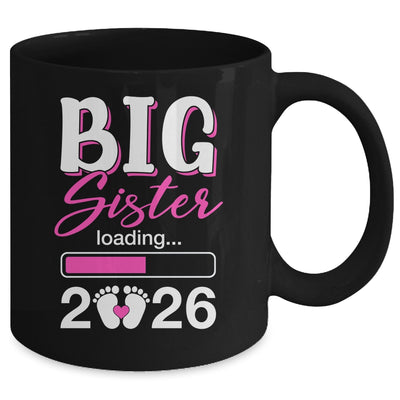 Big Sister Loading 2026 Promoted To Big Sister 2026 Kids Mug | siriusteestore