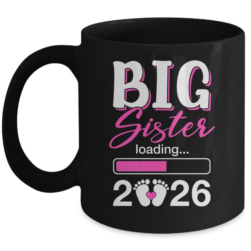 Big Sister Loading 2026 Promoted To Big Sister 2026 Kids Mug | siriusteestore