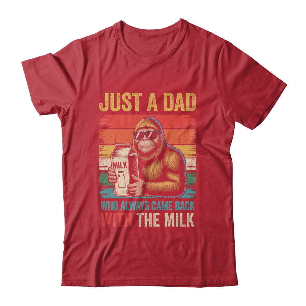 Bigfoot Papa Just A Dad Who Always Came Back With The Milk Shirt & Hoodie | siriusteestore