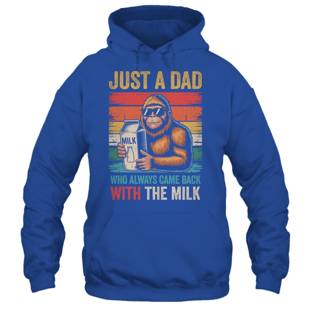 Bigfoot Papa Just A Dad Who Always Came Back With The Milk Shirt & Hoodie | siriusteestore