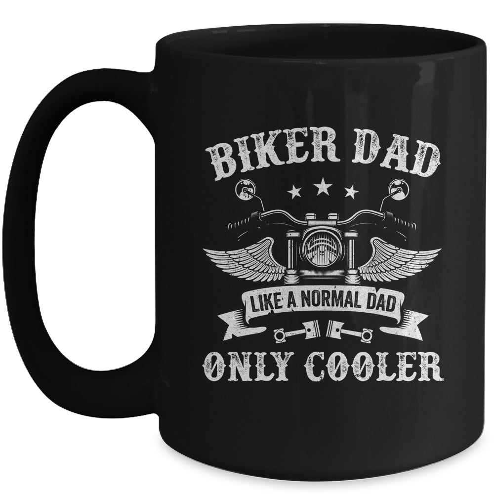 Biker Dad Like A Normal Dad Only Cooler Motorcycle Biker Mug | siriusteestore