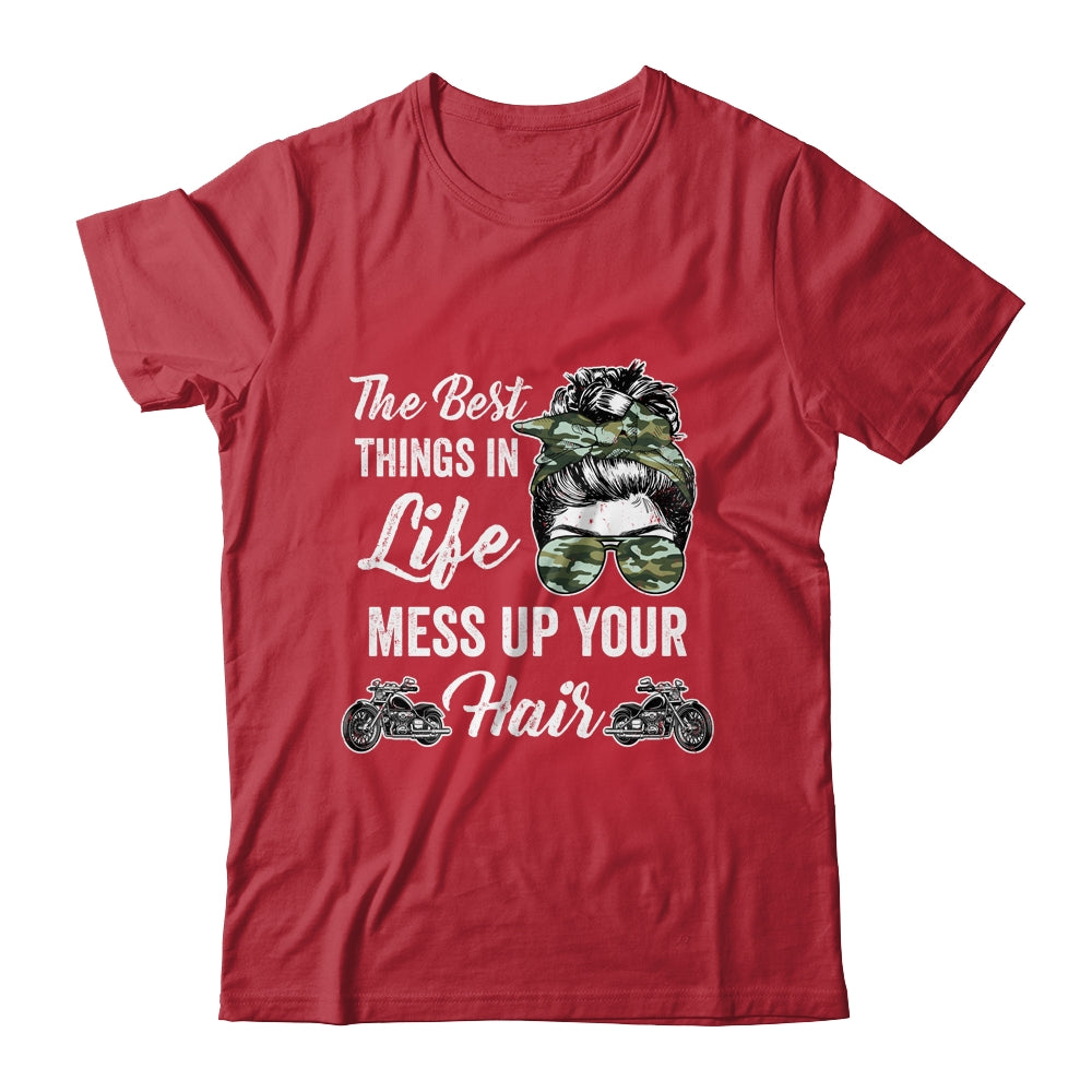 Biker Girl Best Things In Life Mess Up You Hair Motorcycle Shirt & Tank Top | siriusteestore