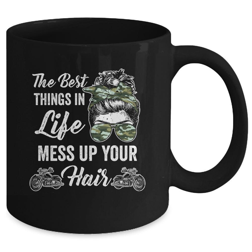 Biker Girl Best Things In Life Mess Up You Hair Motorcycle Mug | siriusteestore