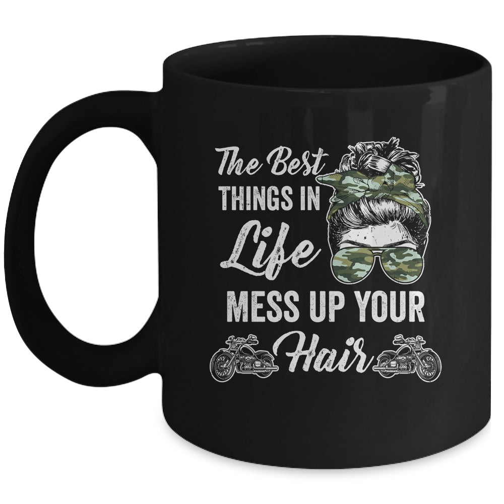 Biker Girl Best Things In Life Mess Up You Hair Motorcycle Mug | siriusteestore