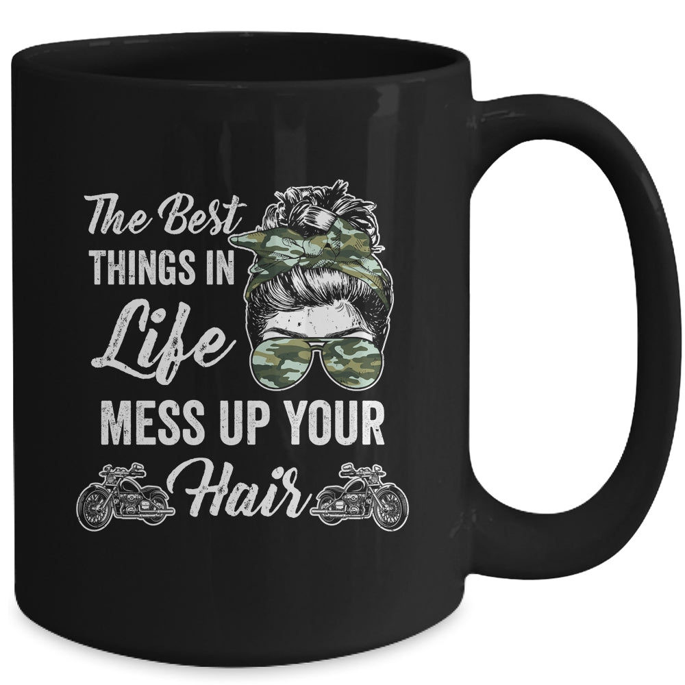 Biker Girl Best Things In Life Mess Up You Hair Motorcycle Mug | siriusteestore