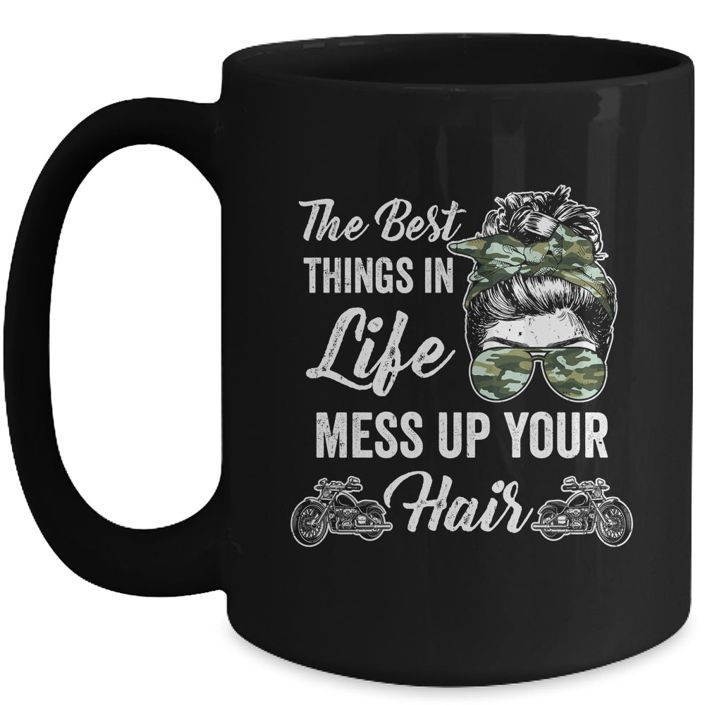 Biker Girl Best Things In Life Mess Up You Hair Motorcycle Mug | siriusteestore